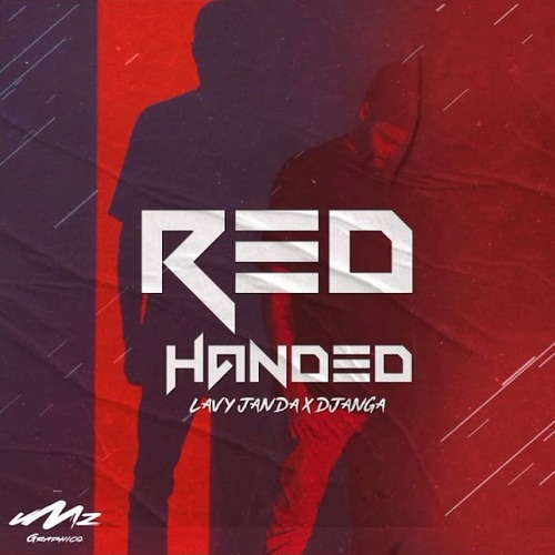 LavyJanda ft. DJ Anga – Red Handed Mp3 Download
