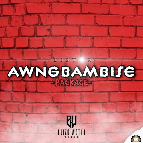 Listor Awngbambise – Ivula Ntliziyo Mp3 Download
