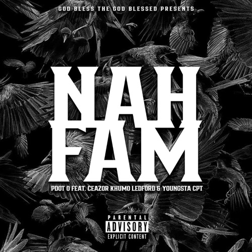 Pdot O ft. Youngsta CPT, Khumo Leff & Ceazor – Nah FAM Mp3 Download