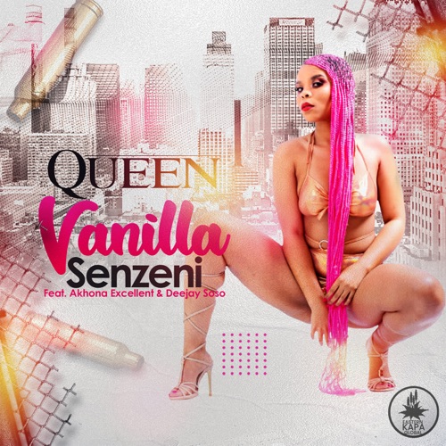 Queen Vanilla ft. Akhona Excellent & Deejay Soso – Senzeni Mp3 Download