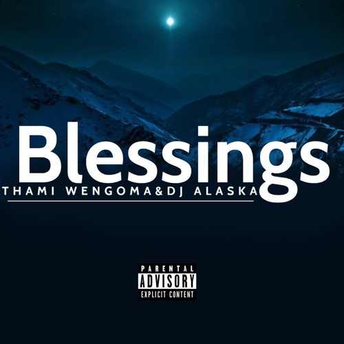 Thami Wengoma & DJ Alaska – Blessings Mp3 Download