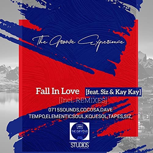 The Groove Experience, Siz & Kay Kay – Fall In Love (CocoSA Soulful Touch) Mp3 Download