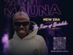 Zimi Mauna – New Era (The Rise Of Qedelela Mixtapes)