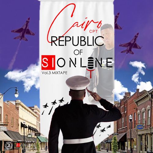 Cairo CPT – Republic Of Si Online Vol 3 (Mixtape) Mp3 Download