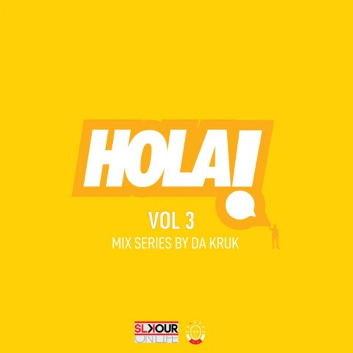 Da Kruk - HOLA Vol 3 Mix