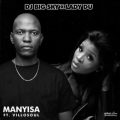 DJ Big Sky & Lady Du - Manyisa ft. Villosoul Mp3 Download
