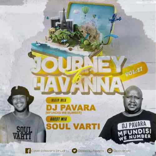 Mfundisi We Number (DJ Pavara) – Journey To Havana Vol 27 Mix