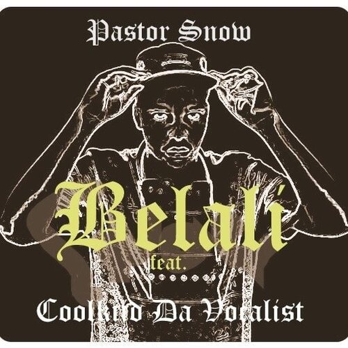 Pastor Snow ft. CoolKiid Da Vocalist - Belali Mp3 Download