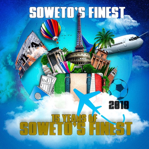 Soweto's Finest – 15 Years Of Soweto's Finest EP