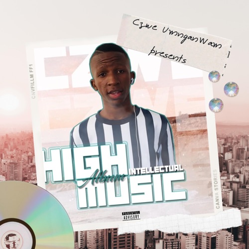 Czwe UmnganWam – High Intellectual Music (Album) Zip Download