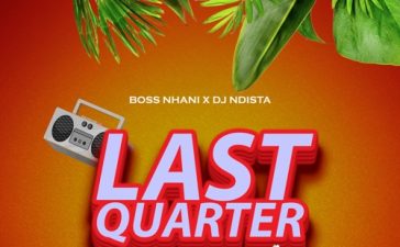 Boss Nhani – Last Quarter V1 EP