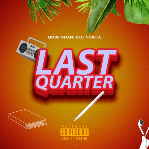 Boss Nhani – Last Quarter V1 EP