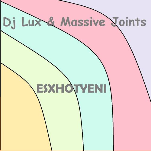 DJ Lux & Massive Joints – Esxhotyeni