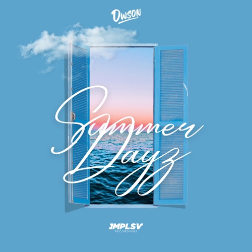 Dwson – Summer Dayz Song MP3