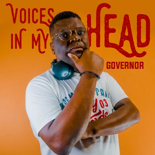 Governor – Voices In My Head ft. T&T MuziQ Song MP3