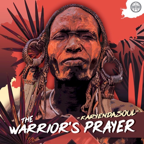 Karyendasoul – The Warrior's Prayer (Original Mix) Song MP3