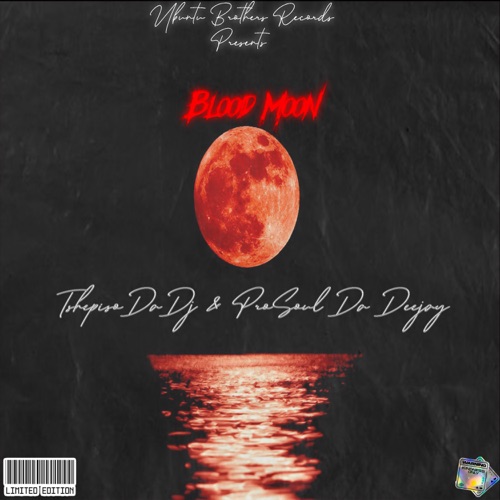 TshepisoDaDj & ProSoul Da Deejay – Blood Moon Song MP3