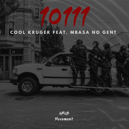 Cool Kruger – 10111 ft. Mbasa no Gent