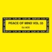 DJ Ace – Peace Of Mind Vol 33 (Classic House B2B Mix)