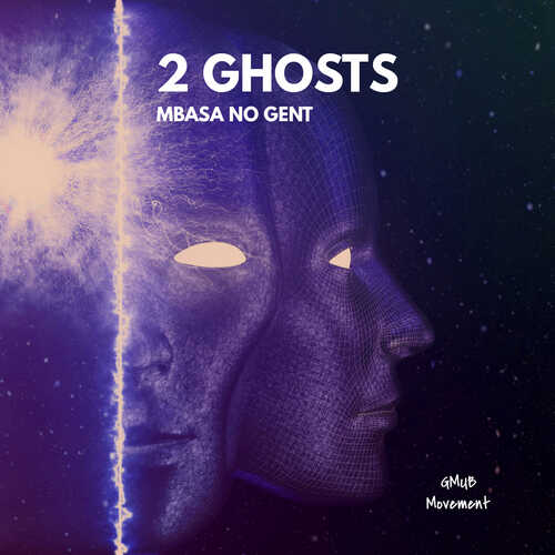 Mbasa no Gent – 2 Ghosts