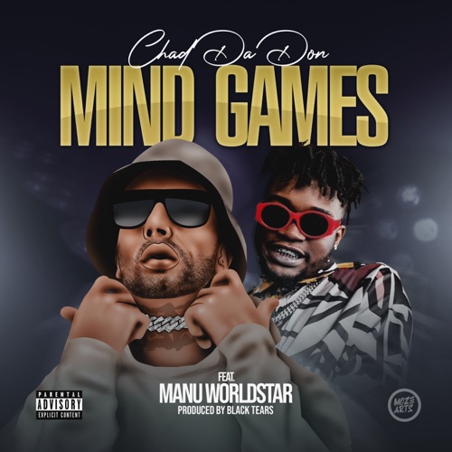 Chad Da Don - Mind Games ft. Manu Worldstar