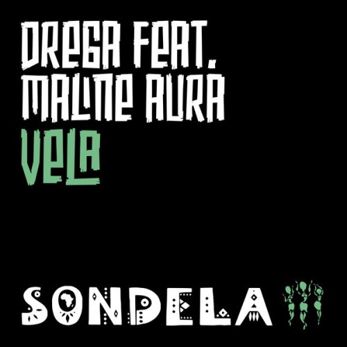 Drega - Vela ft. Maline Aura (Extended Mix)