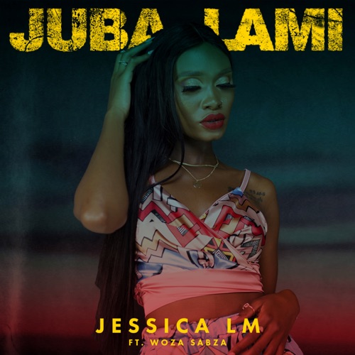 Jessica LM - Juba Lami ft. Woza Sabza