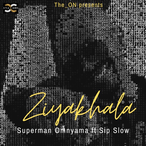 Molly Superman Omnyama - Ziyakhala ft. Sip Slow