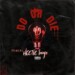 Hectic Boyz – Do Or Die