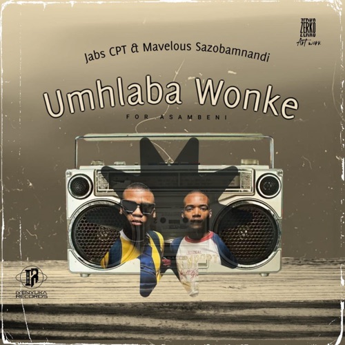 Jabs CPT – Umhlaba Wonke (For Asambeni) ft. Mavelous