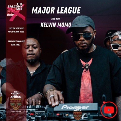 Major League DJz & Kelvin Momo – Amapiano Balcony Mix Live B2B S4 EP10