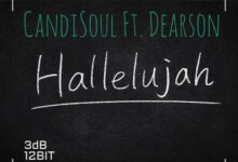 CandiSoul – Halleluyah ft. Dearson