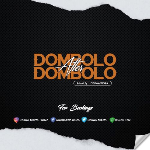 Diskwa Woza - Dombolo After Dombolo Mixtape Vol 1