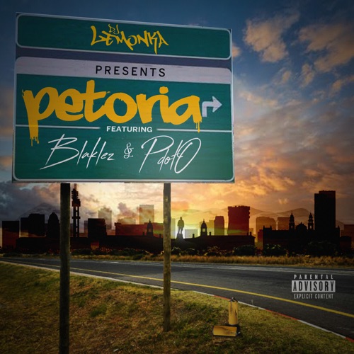 DJ Lemonka - Petoria ft. Blaklez & Pdot O