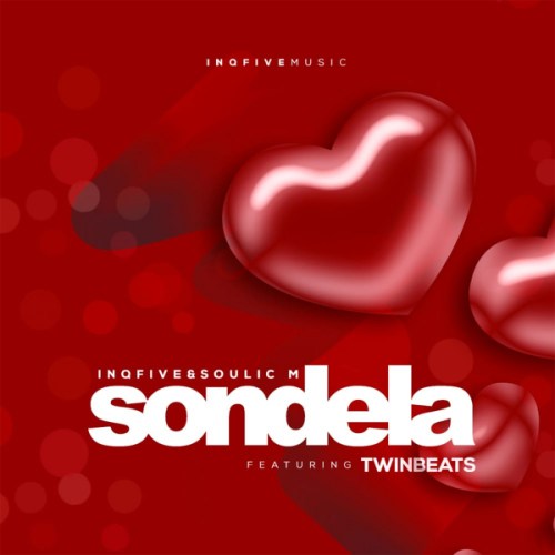 InQfive & Soulic M - Sondela ft. Twinbeats