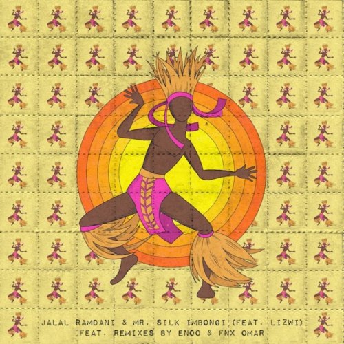 Jalal Ramdani & Mr Silk - Imbongi (Enoo Napa Remix) ft. Lizwi