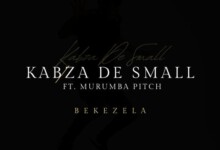 Kabza De Small – Bekezela ft. Murumba Pitch