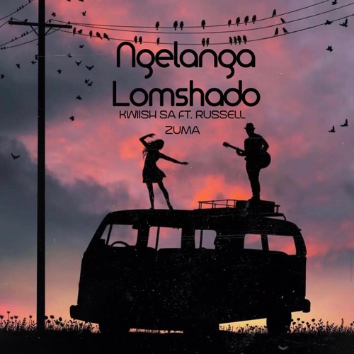 Kwiish SA - Ngelanga Lomshado ft. Russell Zuma