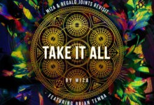Miza – Take It All (Miza & Regalo Joints Revisit) ft. Brian Temba