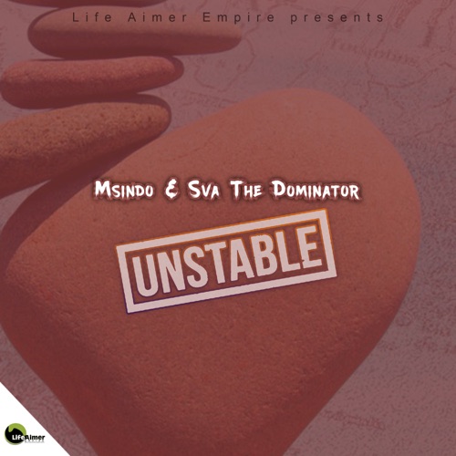 Msindo & Sva The Dominator - Unstable