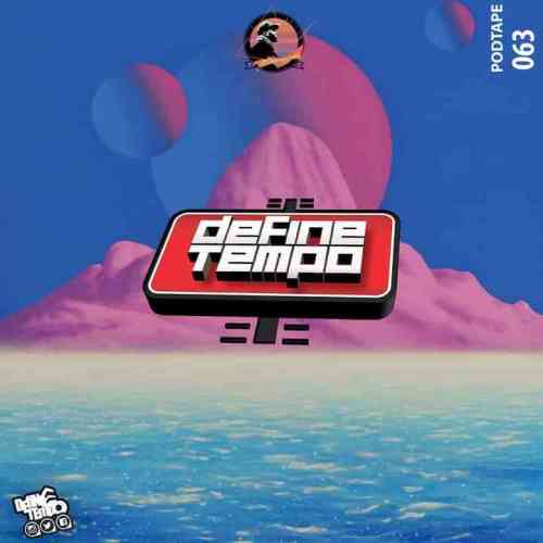 TimAdeep - Define Tempo Podtape 63 (100% Production Mix)