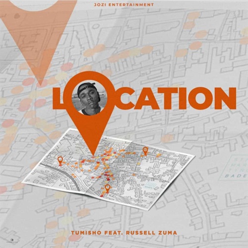 Tumisho – Location ft. Russell Zuma