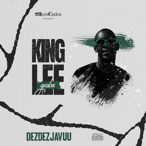 King Lee Gxoba - Dezdezjavuu