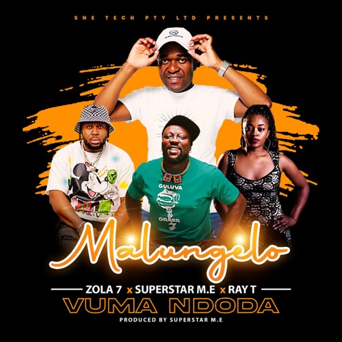 Malungelo - Vuma Ndoda ft. Zola 7, Superstar M.E & Ray T