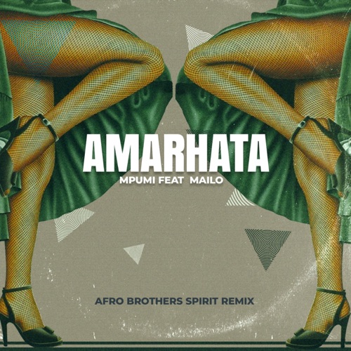 Mpumi x Mailo Music - Amarhata (Afro Brotherz Spirit Remix)