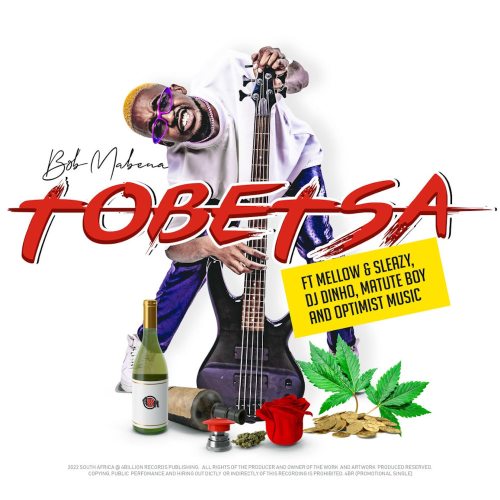 Bob Mabena - Tobetsa ft. Mellow & Sleazy, DJ Dinho, Matute Boy & Optimist Music