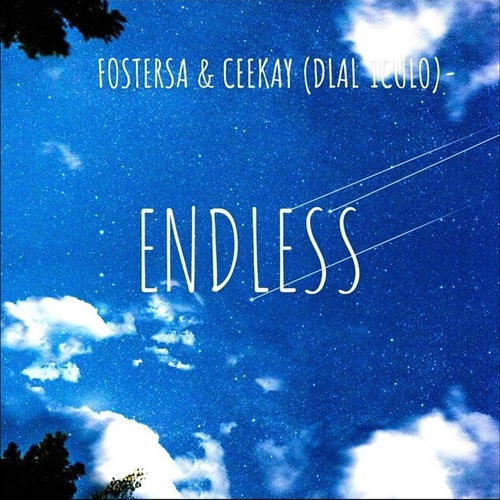 Foster SA - Endless ft. Ceekay (Dlal'iculo)