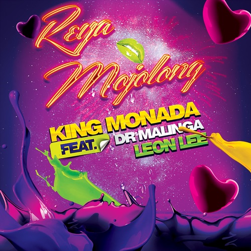King Monada - Reya Mojolong ft. Dr Malinga & Leon Lee