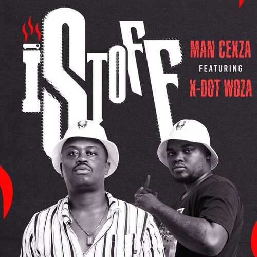 Man Cekza - Istoff ft. K Dot Woza