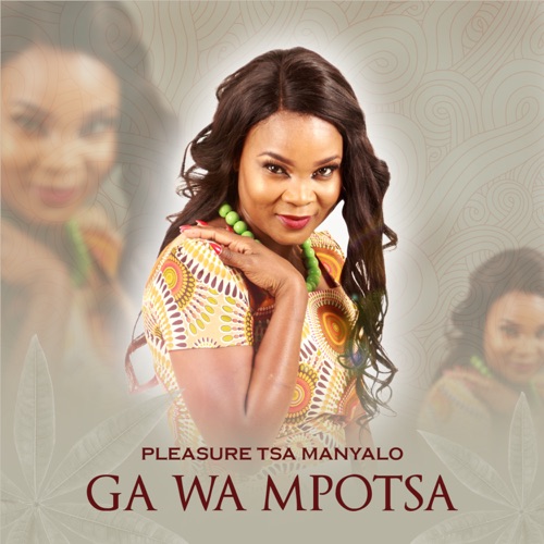 Pleasure Tsa Manyalo - Ga Wa Mpotsa